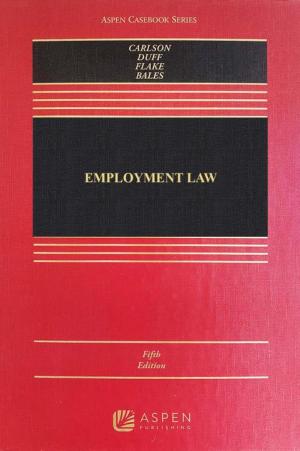 Employment Law, Fifth Edition
